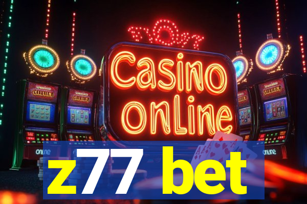 z77 bet